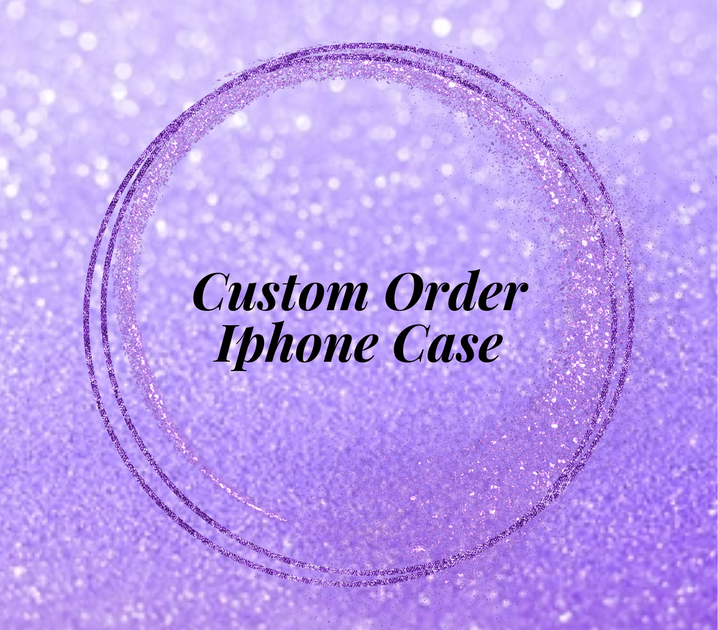 Customized iPhone Cases