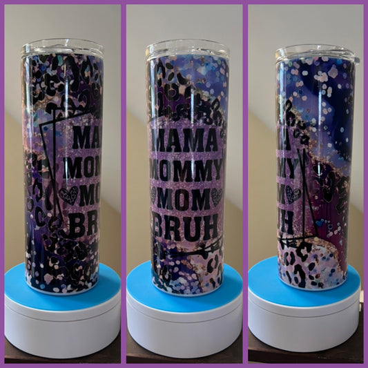 Mama Mommy Mom Bruh 20oz Regular Tumbler
